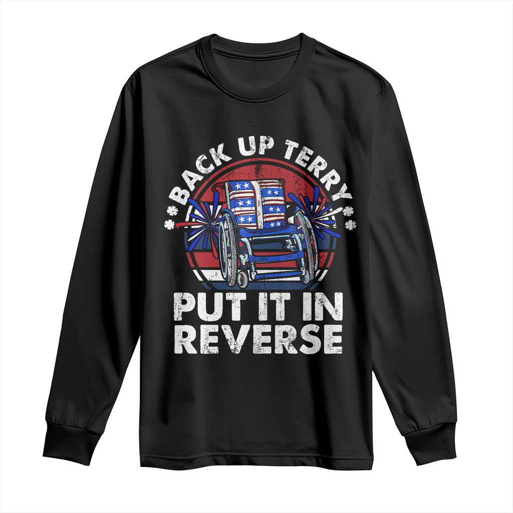 Back It Up Terry Put It In Reverse Long Sleeve Shirt Funny 4th Of July - Wonder Print Shop