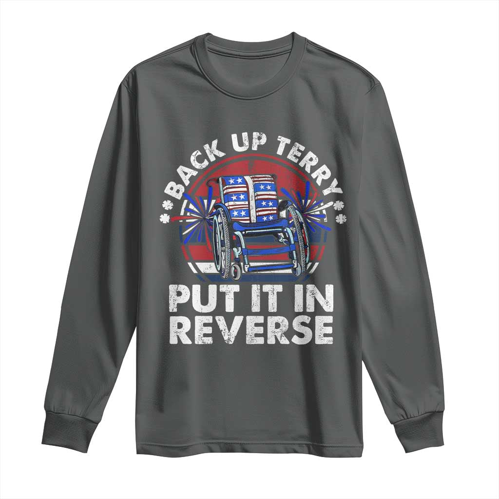 Back It Up Terry Put It In Reverse Long Sleeve Shirt Funny 4th Of July - Wonder Print Shop