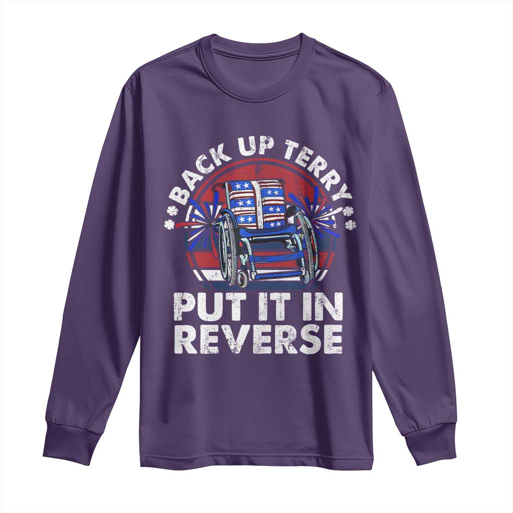Back It Up Terry Put It In Reverse Long Sleeve Shirt Funny 4th Of July - Wonder Print Shop