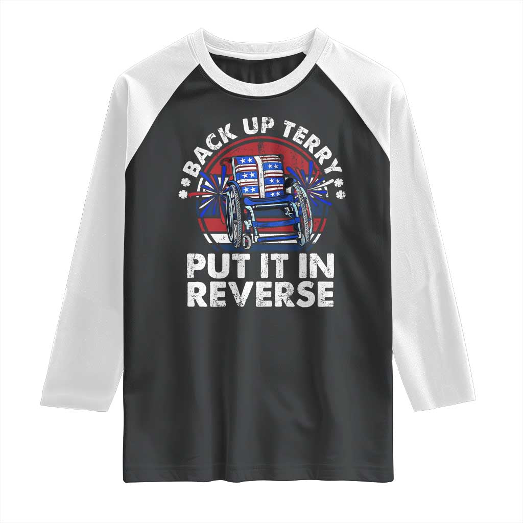 Back It Up Terry Put It In Reverse Raglan Shirt Funny 4th Of July - Wonder Print Shop