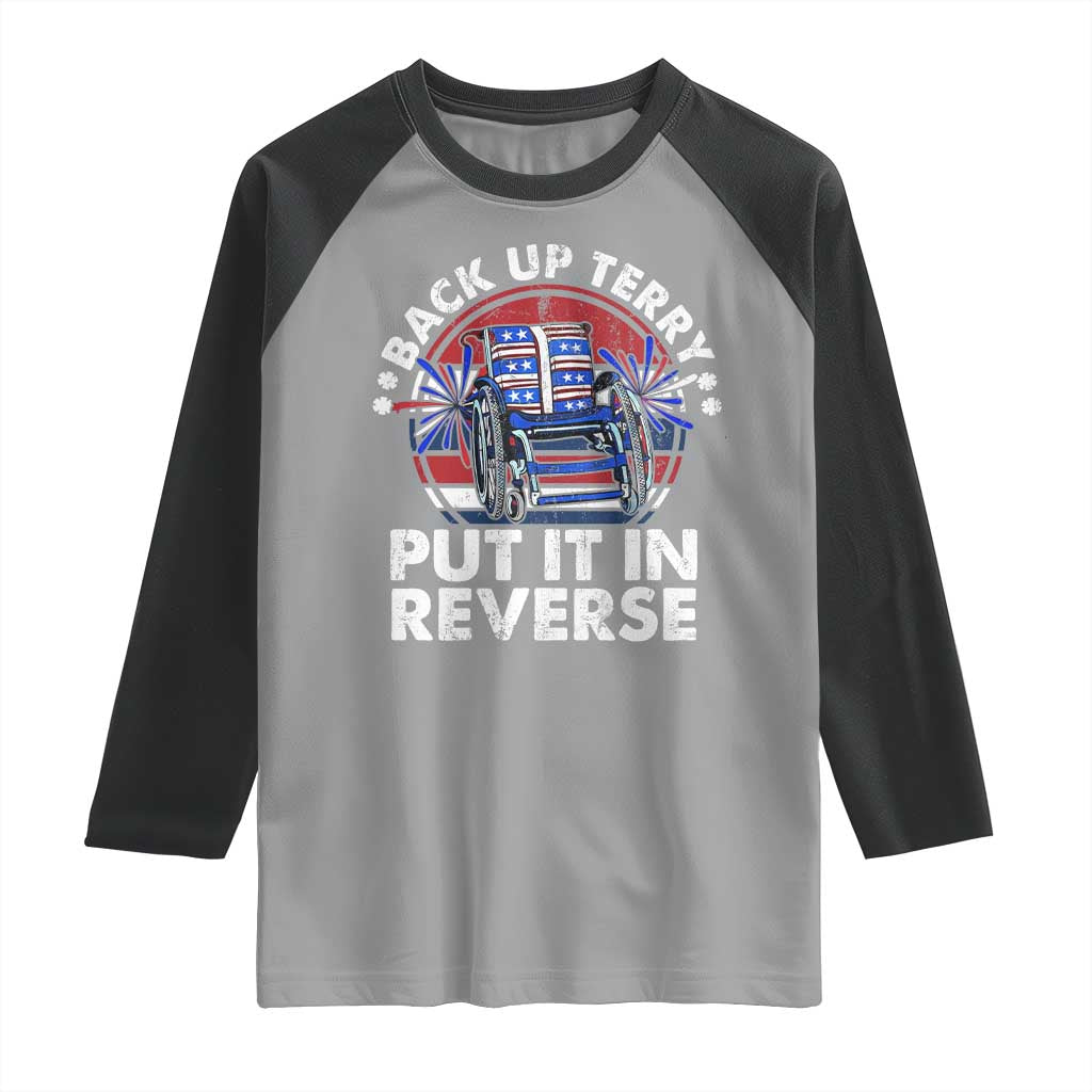 Back It Up Terry Put It In Reverse Raglan Shirt Funny 4th Of July - Wonder Print Shop