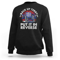 Back It Up Terry Put It In Reverse Sweatshirt Funny 4th Of July - Wonder Print Shop