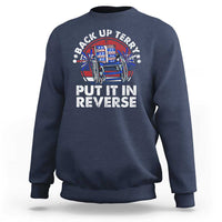 Back It Up Terry Put It In Reverse Sweatshirt Funny 4th Of July - Wonder Print Shop