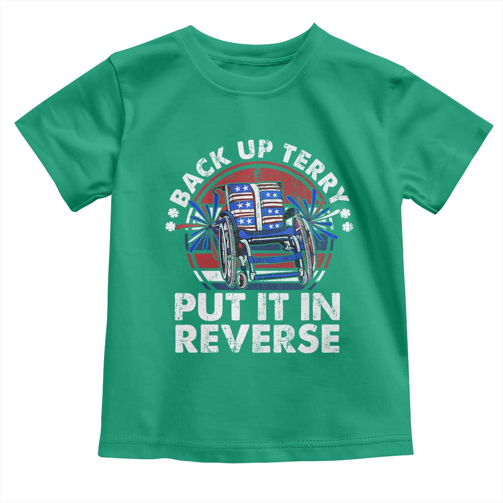 Back It Up Terry Put It In Reverse Toddler T Shirt Funny 4th Of July - Wonder Print Shop
