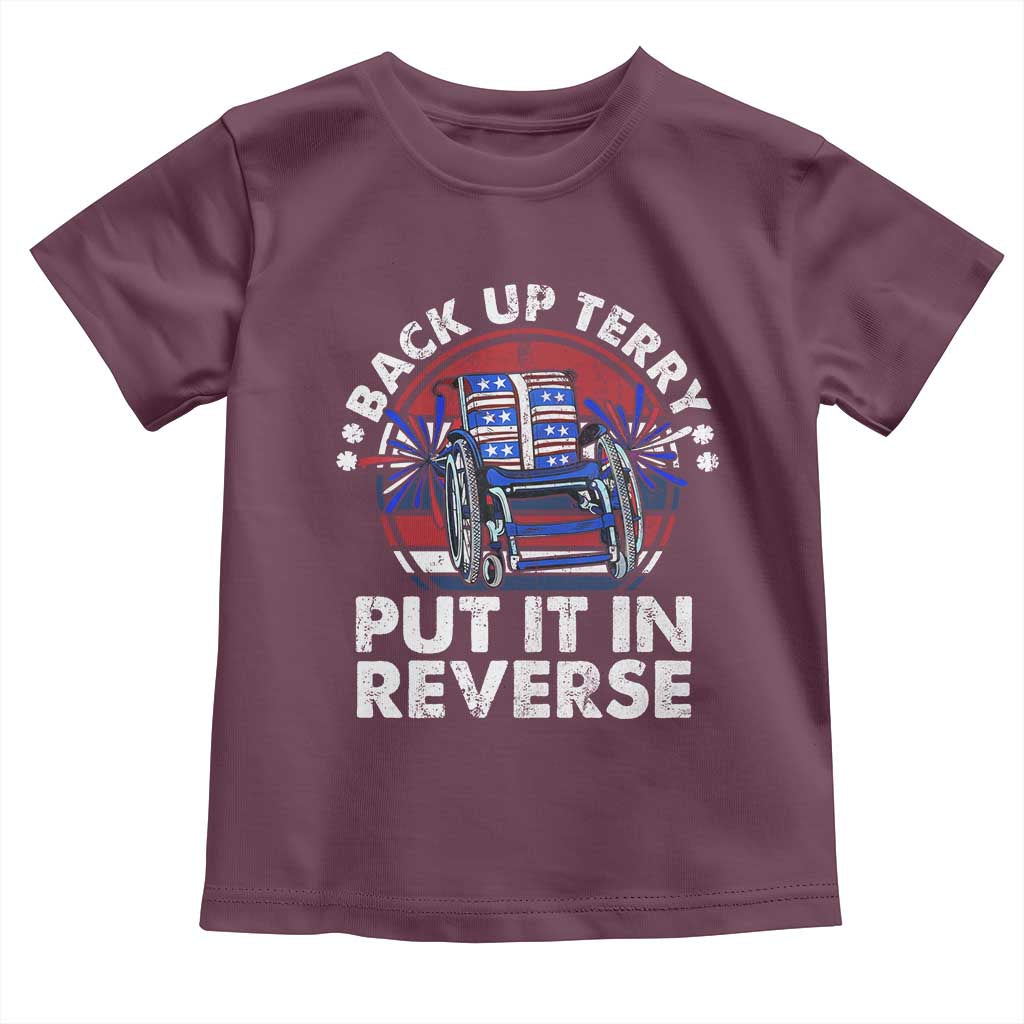 Back It Up Terry Put It In Reverse Toddler T Shirt Funny 4th Of July - Wonder Print Shop