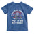 Back It Up Terry Put It In Reverse Toddler T Shirt Funny 4th Of July - Wonder Print Shop
