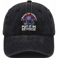 Back It Up Terry Put It In Reverse Washed Cotton Baseball Cap Funny 4th Of July