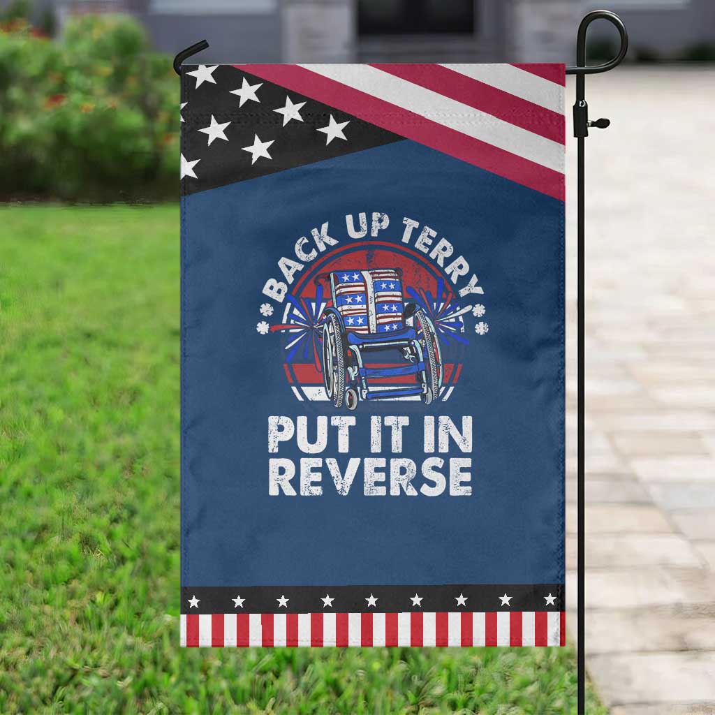 Back It Up Terry Put It In Reverse Garden Flag Funny 4th Of July