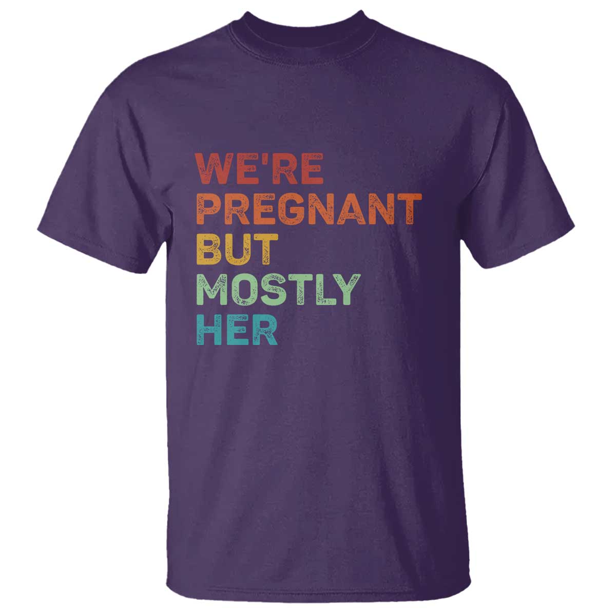 We're Pregnant But Mostly Her T Shirt Funny Pregnancy Announcement Expecting Mom Dad