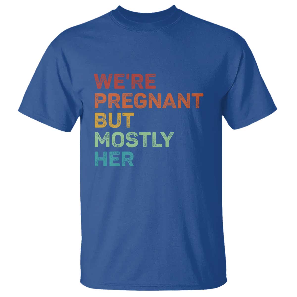 We're Pregnant But Mostly Her T Shirt Funny Pregnancy Announcement Expecting Mom Dad