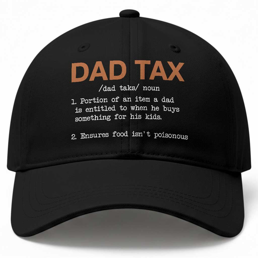 Dad Tax Baseball Cap Funny Fathers Day