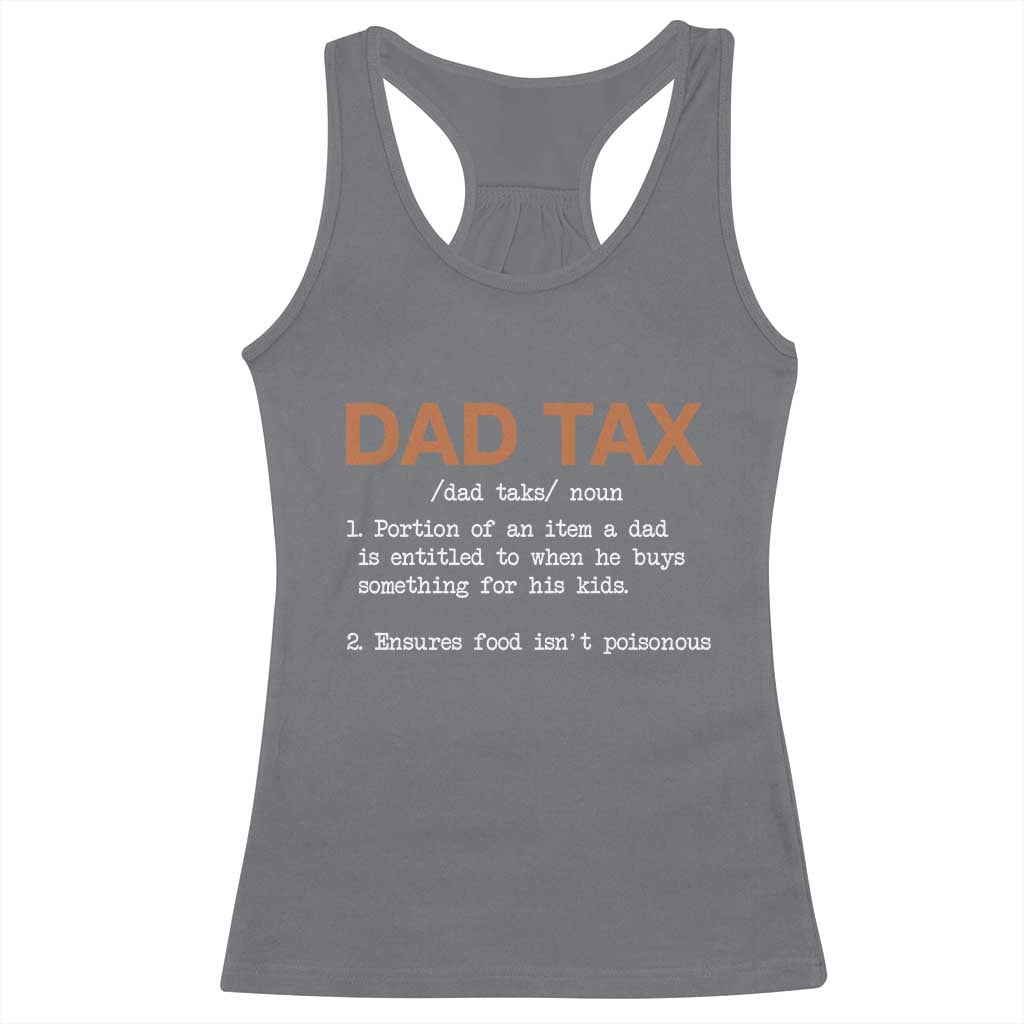 Dad Tax Racerback Tank Top Funny Fathers Day
