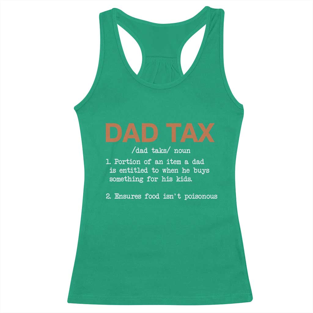 Dad Tax Racerback Tank Top Funny Fathers Day