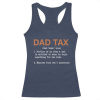 Dad Tax Racerback Tank Top Funny Fathers Day