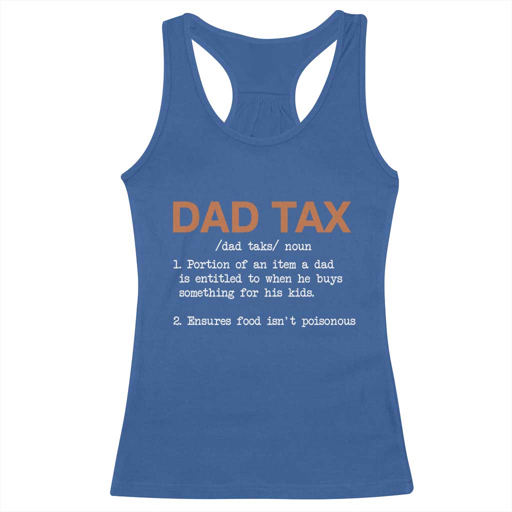 Dad Tax Racerback Tank Top Funny Fathers Day