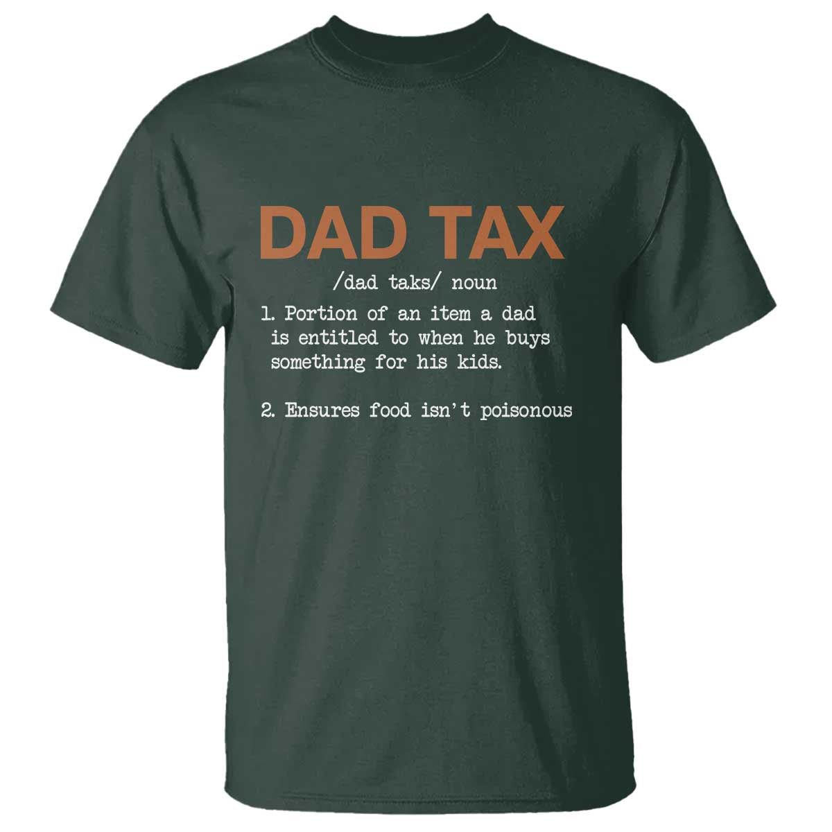 Dad Tax T Shirt Funny Fathers Day