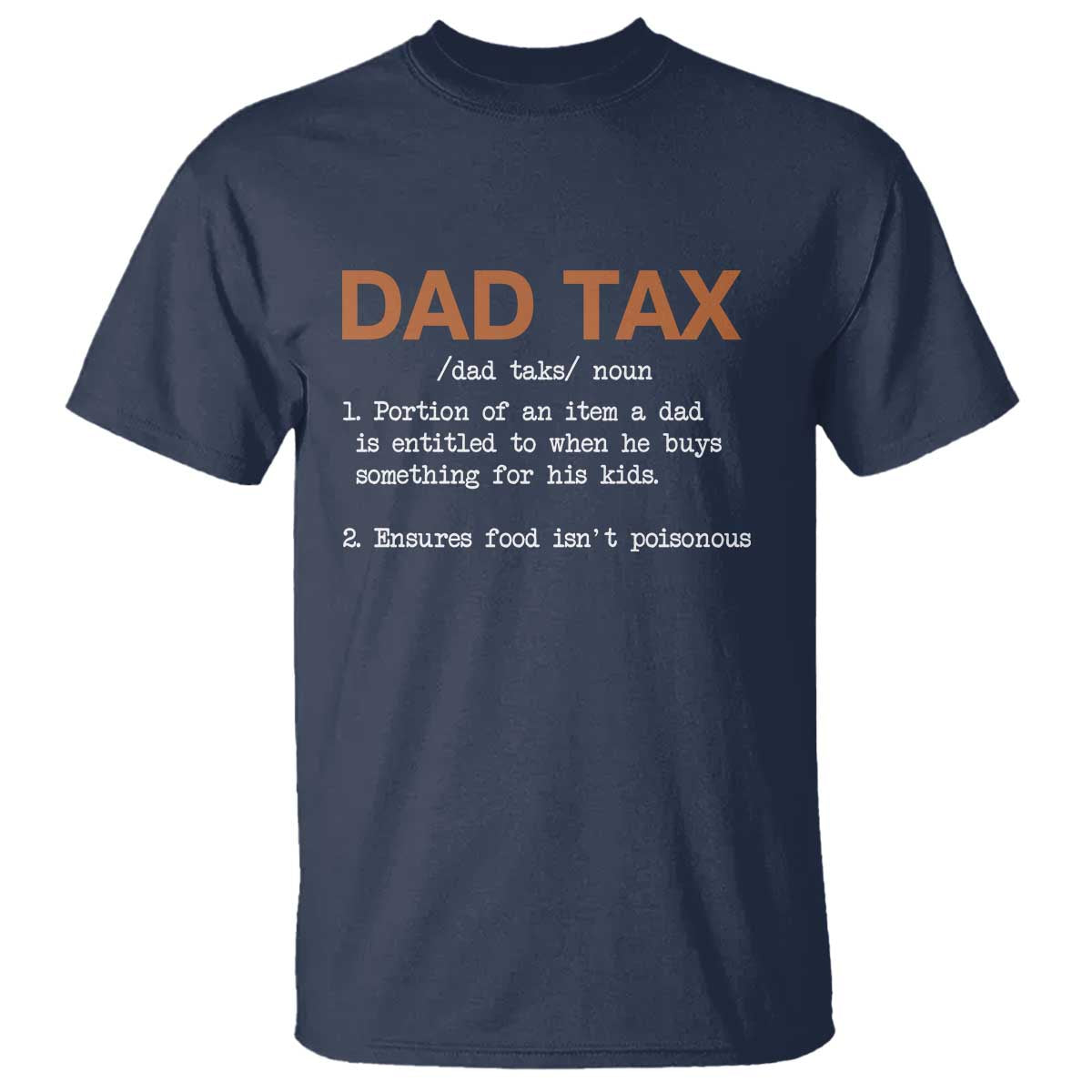 Dad Tax T Shirt Funny Fathers Day