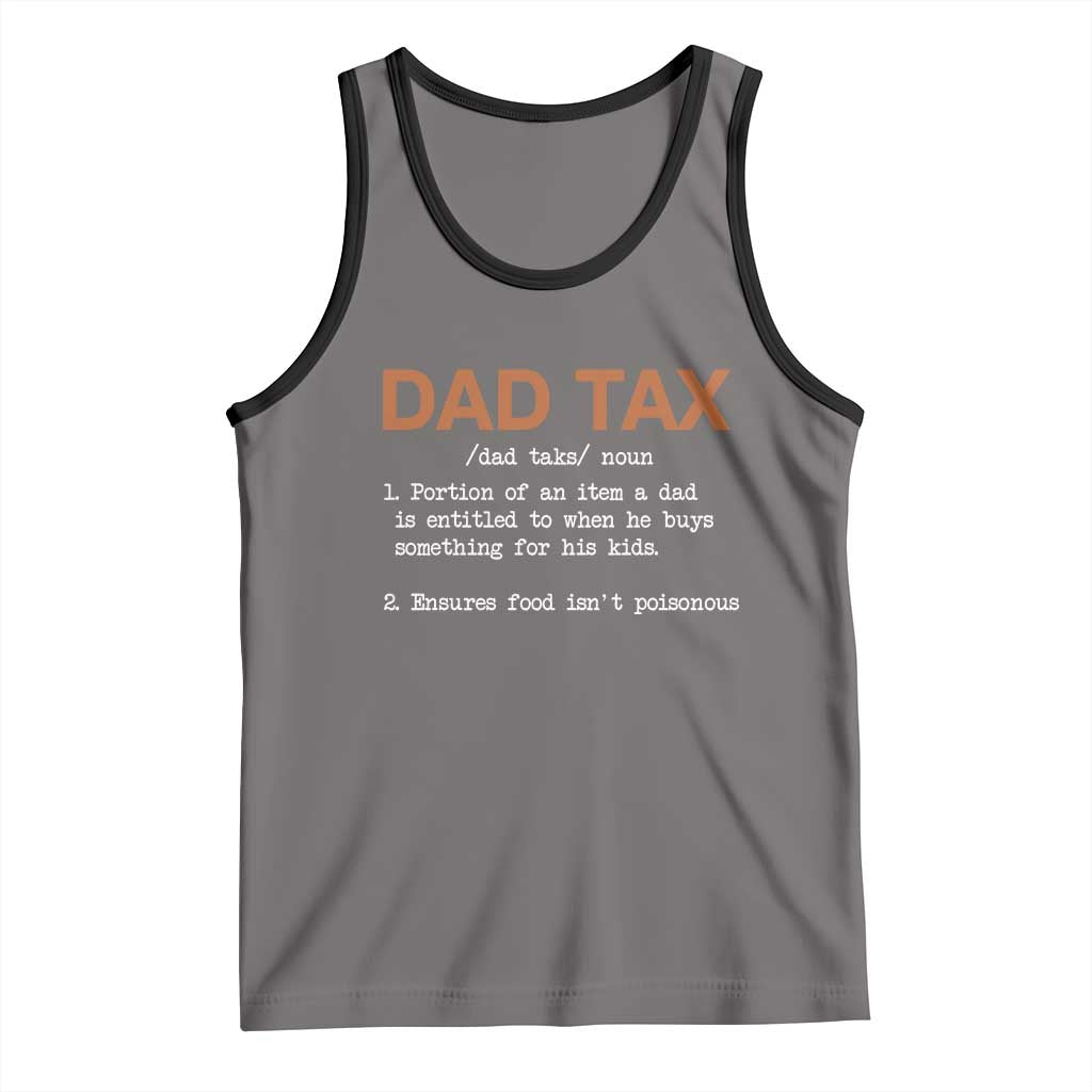 Dad Tax Tank Top Funny Fathers Day