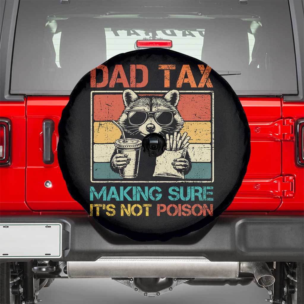Dad Tax Raccoon Spare Tire Cover Making Sure It's Not Poison Funny Father's Day