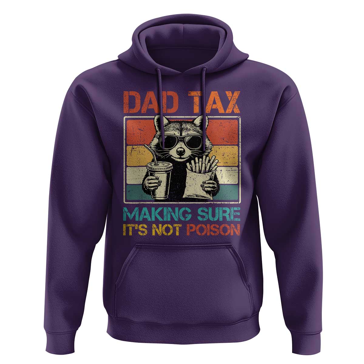 Dad Tax Raccoon Hoodie Making Sure It's Not Poison Funny Father's Day