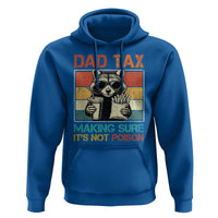 Dad Tax Raccoon Hoodie Making Sure It's Not Poison Funny Father's Day