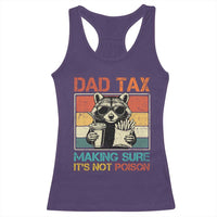 Dad Tax Raccoon Racerback Tank Top Making Sure It's Not Poison Funny Father's Day