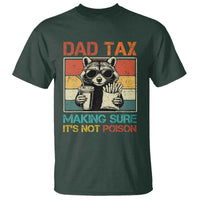 Dad Tax Raccoon T Shirt Making Sure It's Not Poison Funny Father's Day