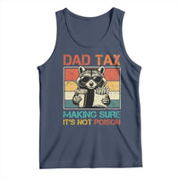 Dad Tax Raccoon Tank Top Making Sure It's Not Poison Funny Father's Day