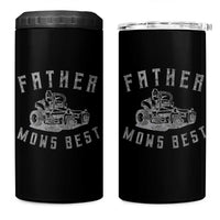 Father Mows Best 4 in 1 Can Cooler Tumbler Funny Lawn Mowing Mower Dad Father’s Day