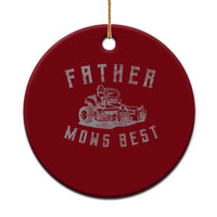 Father Mows Best Ceramic Ornament Funny Lawn Mowing Mower Dad Father’s Day - Wonder Print Shop