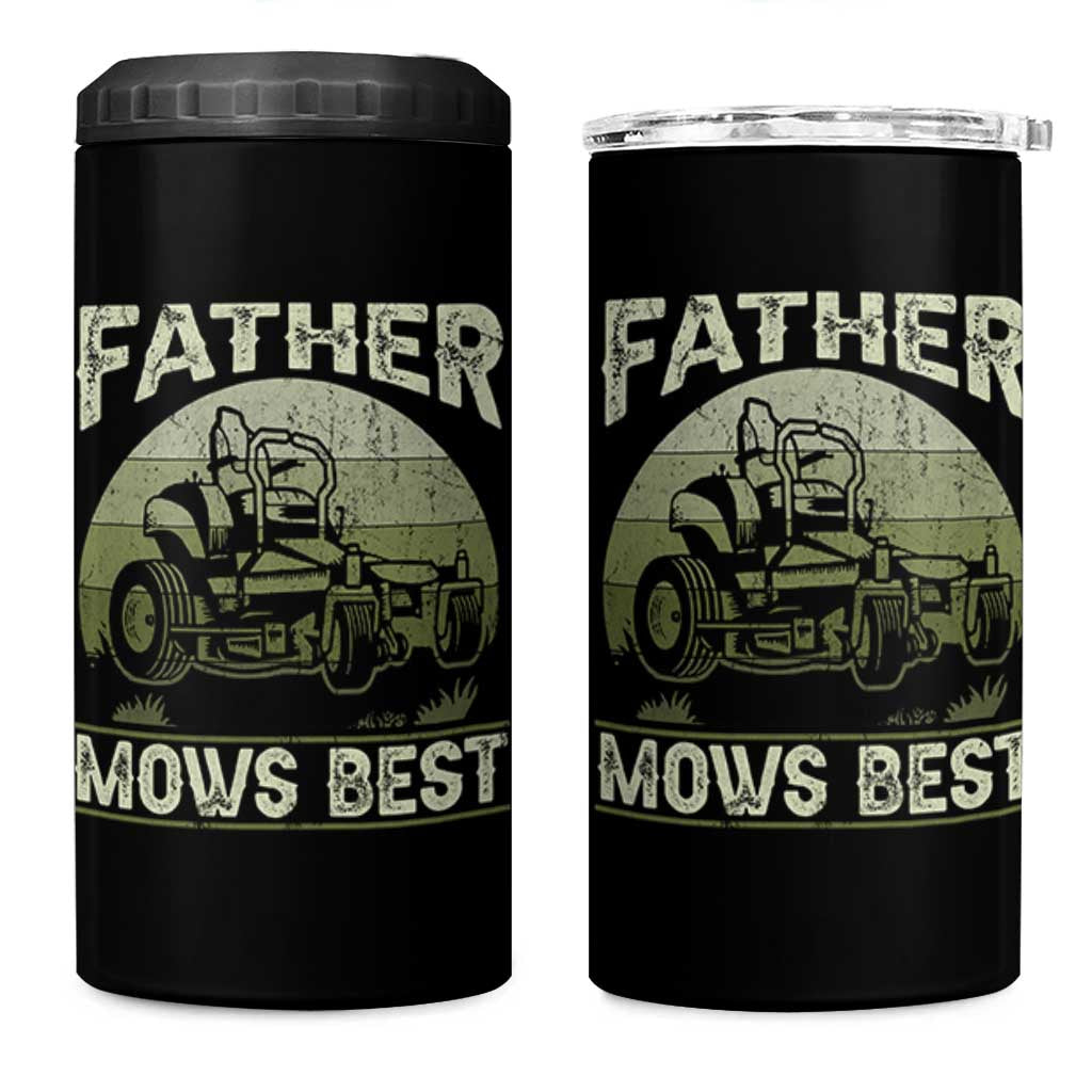 Father Mows Best 4 in 1 Can Cooler Tumbler Lawn Mower Mowing Dad Retro Father's Day Gift
