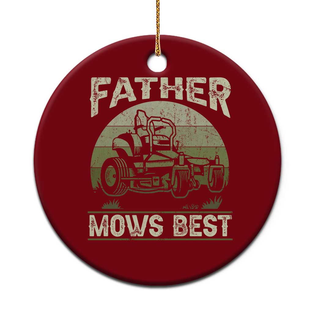 Father Mows Best Ceramic Ornament Lawn Mower Mowing Dad Retro Father's Day Gift - Wonder Print Shop