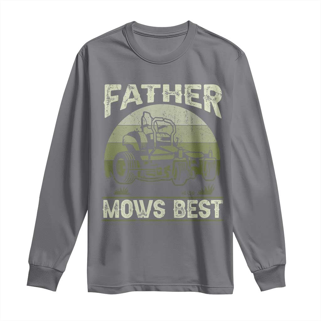 Father Mows Best Long Sleeve Shirt Lawn Mower Mowing Dad Retro Father's Day Gift