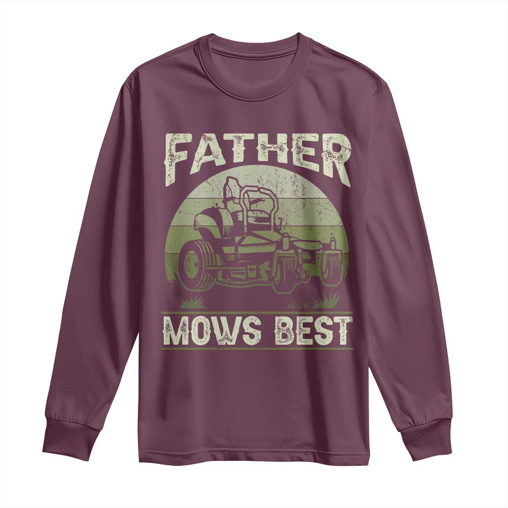 Father Mows Best Long Sleeve Shirt Lawn Mower Mowing Dad Retro Father's Day Gift