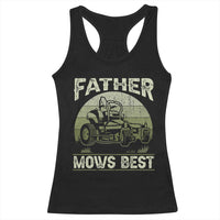 Father Mows Best Racerback Tank Top Lawn Mower Mowing Dad Retro Father's Day Gift