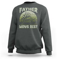 Father Mows Best Sweatshirt Lawn Mower Mowing Dad Retro Father's Day Gift