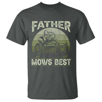 Father Mows Best T Shirt Lawn Mower Mowing Dad Retro Father's Day Gift