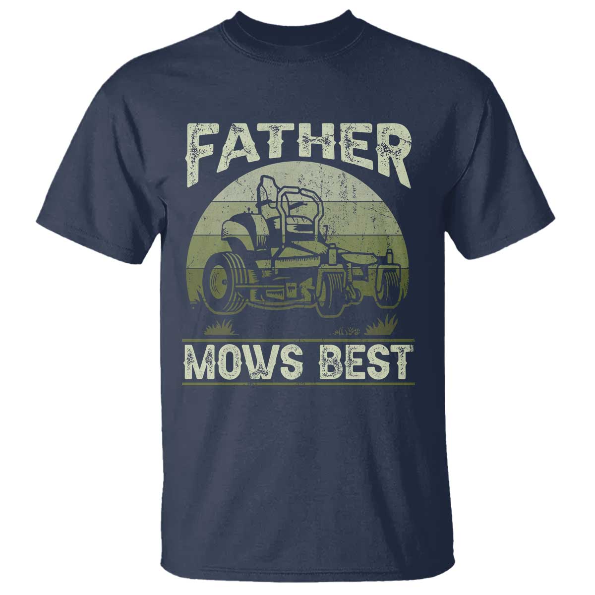 Father Mows Best T Shirt Lawn Mower Mowing Dad Retro Father's Day Gift