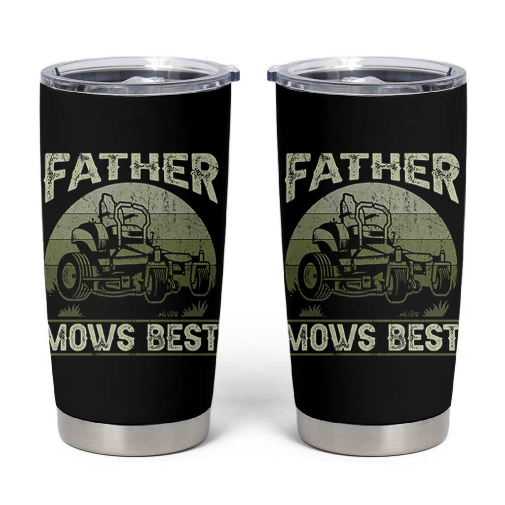 Father Mows Best Tumbler Cup Lawn Mower Mowing Dad Retro Father's Day Gift