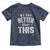 We Are Better Than This Toddler T Shirt Funny Subtle Resist - Wonder Print Shop
