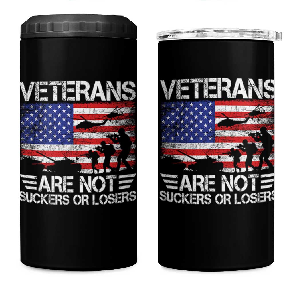 Veterans Are Not Suckers Or Losers 4 in 1 Can Cooler Tumbler Veteran Vintage US Flag Protest