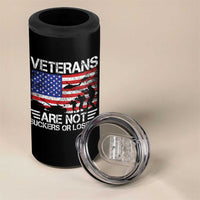 Veterans Are Not Suckers Or Losers 4 in 1 Can Cooler Tumbler Veteran Vintage US Flag Protest