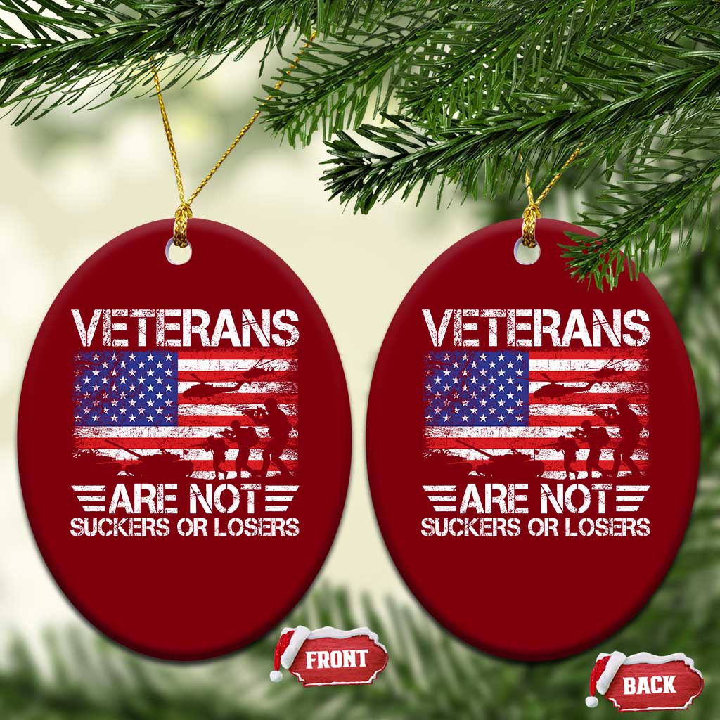 Veterans Are Not Suckers Or Losers Ceramic Ornament Veteran Vintage US Flag Protest