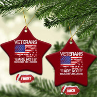 Veterans Are Not Suckers Or Losers Ceramic Ornament Veteran Vintage US Flag Protest