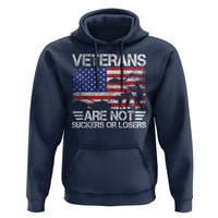 Veterans Are Not Suckers Or Losers Hoodie Veteran Vintage US Flag Protest