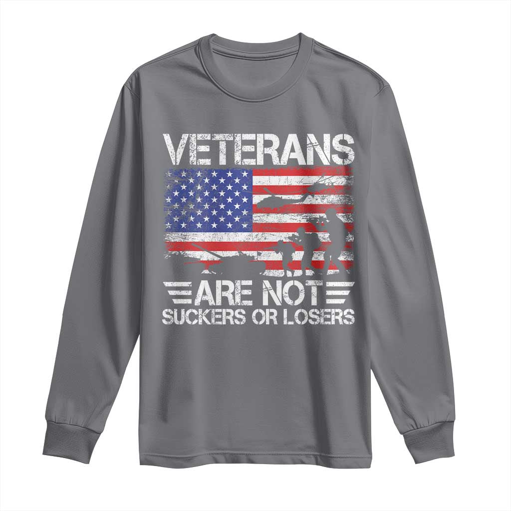 Veterans Are Not Suckers Or Losers Long Sleeve Shirt Veteran Vintage US Flag Protest