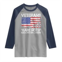 Veterans Are Not Suckers Or Losers Raglan Shirt Veteran Vintage US Flag Protest