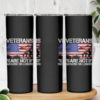 Veterans Are Not Suckers Or Losers Skinny Tumbler Veteran Vintage US Flag Protest