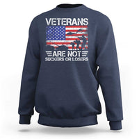 Veterans Are Not Suckers Or Losers Sweatshirt Veteran Vintage US Flag Protest