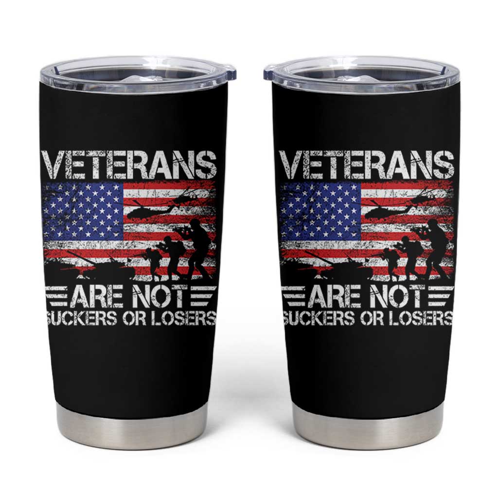 Veterans Are Not Suckers Or Losers Tumbler Cup Veteran Vintage US Flag Protest